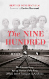 The Nine Hundred | Heather Dune Macadam, Caroline Moorehead