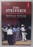 CARTIERUL TORTILLA de JOHN STEINBECK , 2012