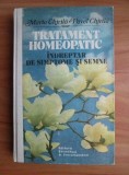 Maria Chirila - Tratament homeopatic. Indreptar de simptome si semne