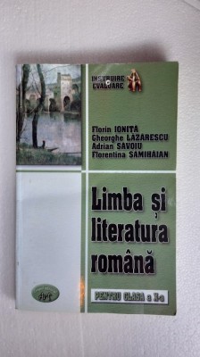 LIMBA SI LITERATURA ROMANA CLASA A X A INTRUIRE EVALUARE SAMIHAIAN LAZARESCU foto