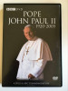 *DD -Film documentar Papa Ioan Paul II (1920-2005), BBC, in engleza, DVD