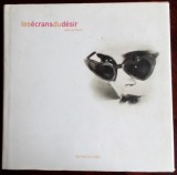JEAN-LUC DOUIN: LES ECRANS DU DESIR (EDITIONS DU CHENE, 2000) [LB. FRANCEZA]