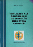 IMPLICATII ALE CONSUMULUI DE ETANOL IN INDUSTRIA CHIMICA-MARTIAN COTRAU