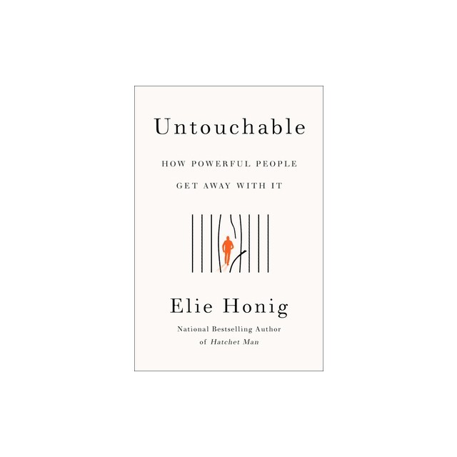 Untouchable: How Powerful People Get Away with It