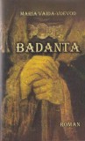 Carte Maria Vaida-Voevod - Badanta, Poveste Emotionanta, Ingrijire Si Compasiune, Romana, Carti Beletristica