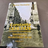 Constanta 1878-1928,m spectacolul modernitatii tarzii - Doina Pauleanu Vol.II