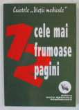 CAIETELE &#039;&#039; VIETII MEDICALE &#039;&#039; , 12 CELE MAI FRUMOASE PAGINI , 2006