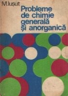 Probleme de chimie generala si anorganica