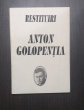 RESTITUIRI - ANTON GOLOPENTIA