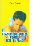 Leacuri de suflet pentru femei - Pavel Corut