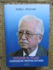 Aurel I. Rogojan - Iulian N. Vlad - Confesiuni pentru istorie