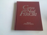 CARTEA CELOR NOUA FERICIRI- TALCUIRI DE PARINTELE GALERIU. CONTINE REPRODUCERI ICOANE/ FRESCE, VIZIUNE GRAFICA MIRCIA DUMITRESCU, COPERTI CARTONATE