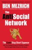 The Antisocial Network: The Gamestop Short Squeeze and the Ragtag Group of Amateur Traders That Brought Wall Street to Its Knees