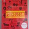 Psihologie. Idei fundamentale - Editie Litera