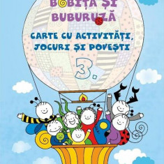 Bobiță și Buburuză - Carte cu activități, jocuri și povești nr. 3 - Paperback brosat - Erika Bartos - Casa