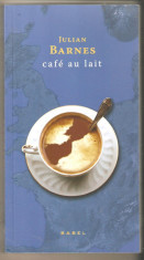 Julian Barnes-Cafe au lait foto