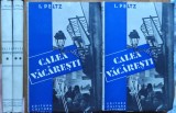 I. Peltz, Calea Vacaresti, Editura Cultura Nationala, 1933, 2 volume in stare foarte buna, editia 1