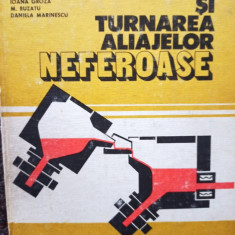 M. Ienciu - Elaborarea si turnarea aliajelor neferoase (1982)