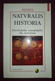 PLINIUS - NATURALIS HISTORIA * ENCICLOPEDIA CUNOȘTINȚELOR DIN ANTICHITATE (VOLUMUL 3 - III)