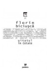 Uitatul in Cetate - Florin Biciusca