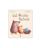 Oul Micului Bufniţă - Paperback - Debi Gliori - Pandora M