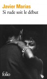 Si rude soit le debut | Javier Marias
