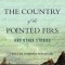 The Country of Pointed Firs and Other Stories