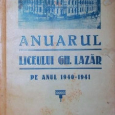 ANUARUL LICEULUI GH LAZAR PE ANUL 1940 1941 CU ADAUSURI PE ANII 1935 1940