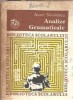 Analize Gramaticale Aurel Nicolescu Editura Ion Creanga Biblioteca Scolarului 1978 Studii Critica Literara