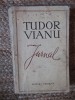Jurnal Tudor Vianu, Editura Eminescu, 1970, 367 pagini, Biografii Memorii