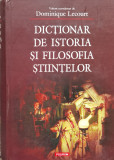 Dictionar De Istoria Si Filosofia Stiintelor - Dominique Lecourt ,557831, Polirom
