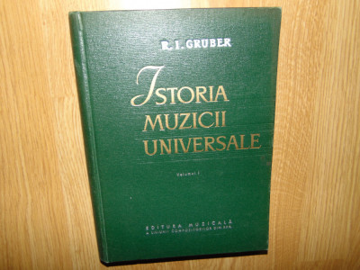 R.I.GRUBER -ISTORIA MUZICII UNIVERSALE VOL.I foto