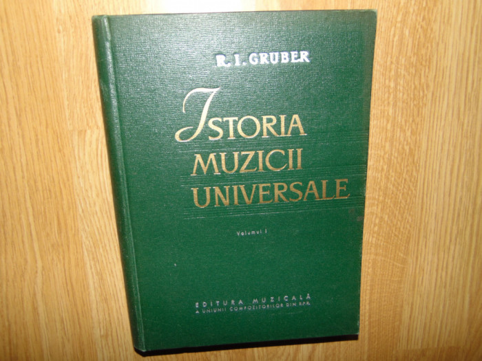 R.I.GRUBER -ISTORIA MUZICII UNIVERSALE VOL.I