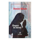 Alegere de stareta - Damian Stanoiu