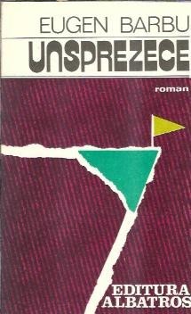 Unsprezece - Eugen Barbu