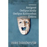 Antigon&eacute;, Oedipus kir&aacute;ly, Oedipus Kol&oacute;nosban, &Eacute;lektra - Szophokl&eacute;sz
