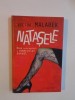 NATASELE , NOUA RETETA MONDIALA A COMERTULUI SEXUAL de VICTOR MALAREK , 2011 *BLOC DE FILE USOR INDOIT