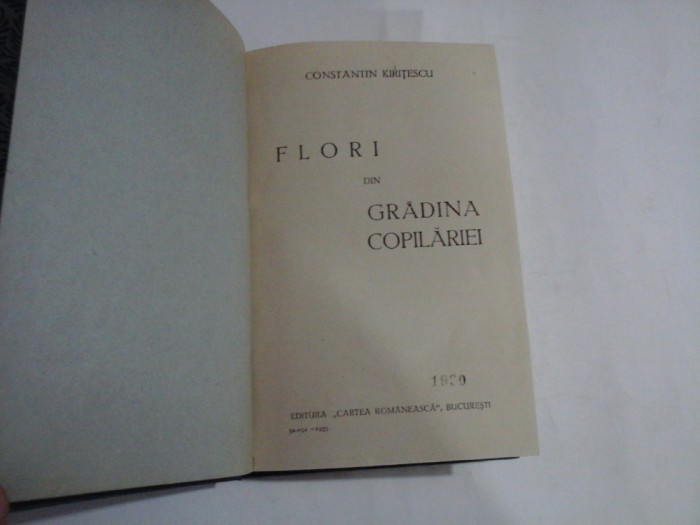 FLORI DIN GRADINA COPILARIEI - Constantin KIRITESCU - Bucuresti, 1933