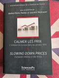 Michel-Pierre Chelini (Auteur) Laurent Warlouzet, Calmer les prix - L'inflation en Europe dans les ann&eacute;es 1970