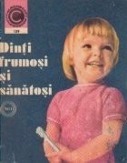 Dinti frumosi si sanatosi, Volumul I foto