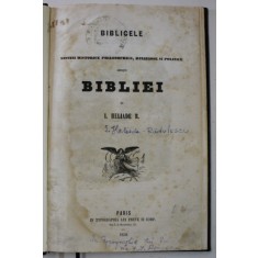 BIBLICELE SAU NOTITII HISTORICE PHILOSOPHICE , RELIGIOASE SI POLITICE ASUPRA BIBLIEI de I. HELIADE RADULESCU , 1858