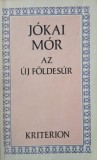 Az uj foldesur - Jokai Mor
