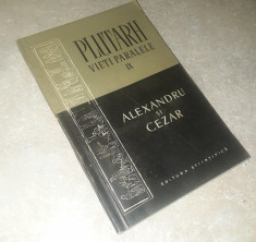Plutarh - Vieti paralele IX (Alexandru si Cezar) foto
