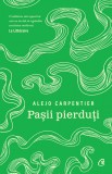 Pasii pierduti - Alejo Carpentier