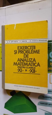 EXERCITII SI PROBLEME DE ANALIZA MATEMATICA CLASELE XI- XII BATINETU MINASIAN foto