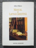 Albert Blaise - Manual de latină creștină