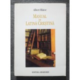 Albert Blaise - Manual de latină creștină