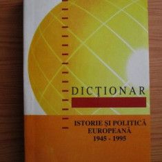 Derek Urwin - Dicționar. Istorie și politică europeană 1945-1995