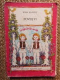 Ioan Slavici - Povesti Ilustrate, Stela Cretu, Iasi 1986, Editura Junimea, Carte Copii, 181 Pagini, Editie Necartonata