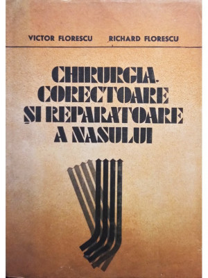 Victor Florescu - Chirurgia corectoare si reparatoare a nasului (editia 1986) foto
